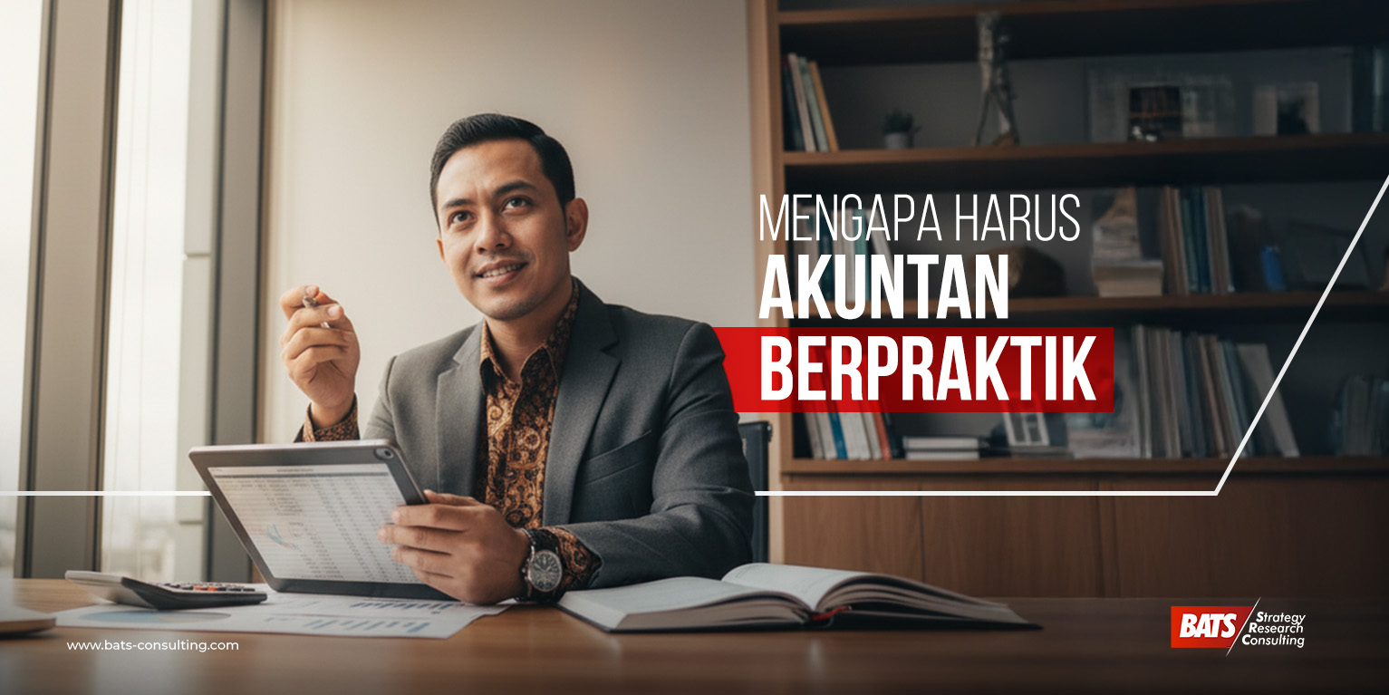 Stop Laporan Keuangan 'Asal Jadi'! PP 43/2025 Menuntut Kompetensi: Mengapa Ini Saatnya Perusahaan Wajib Lirik Akuntan Berpraktik.
