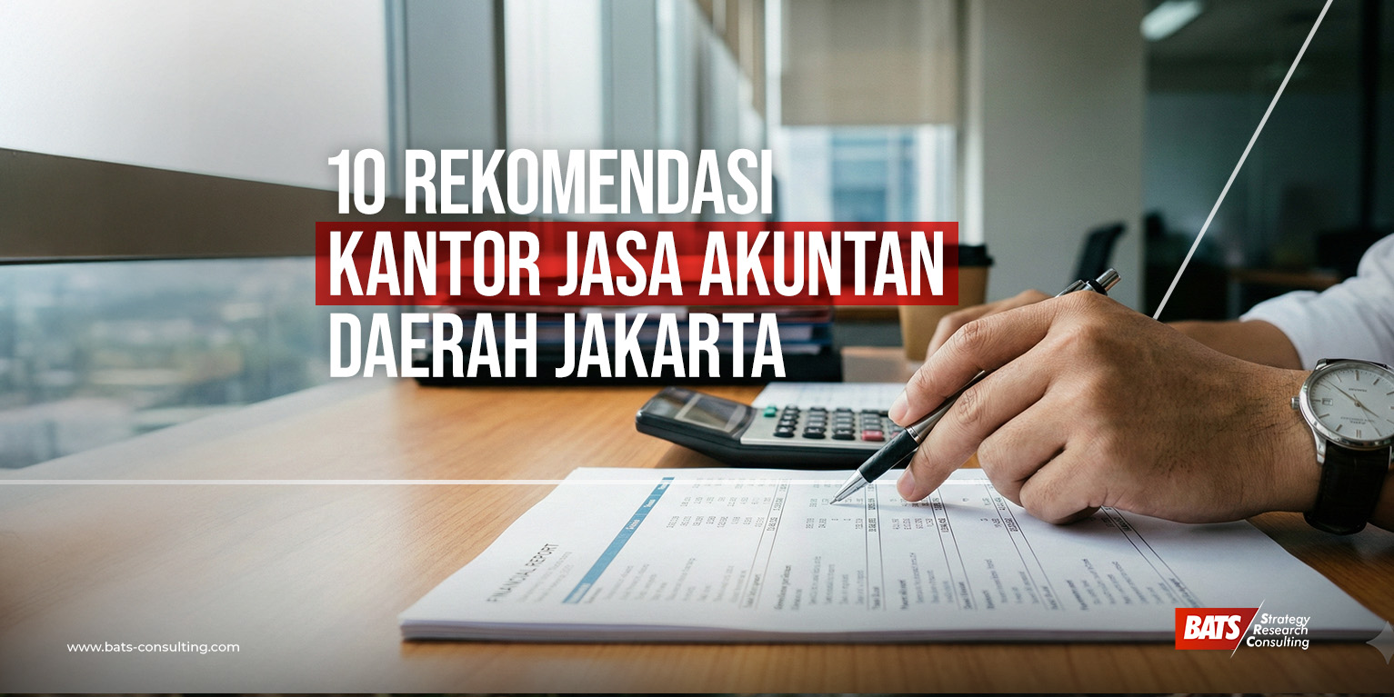 10 Rekomendasi Kantor Jasa Akuntan (KJA) yang Ada di Jakarta: Mitra Strategis untuk Pertumbuhan Bisnis Anda