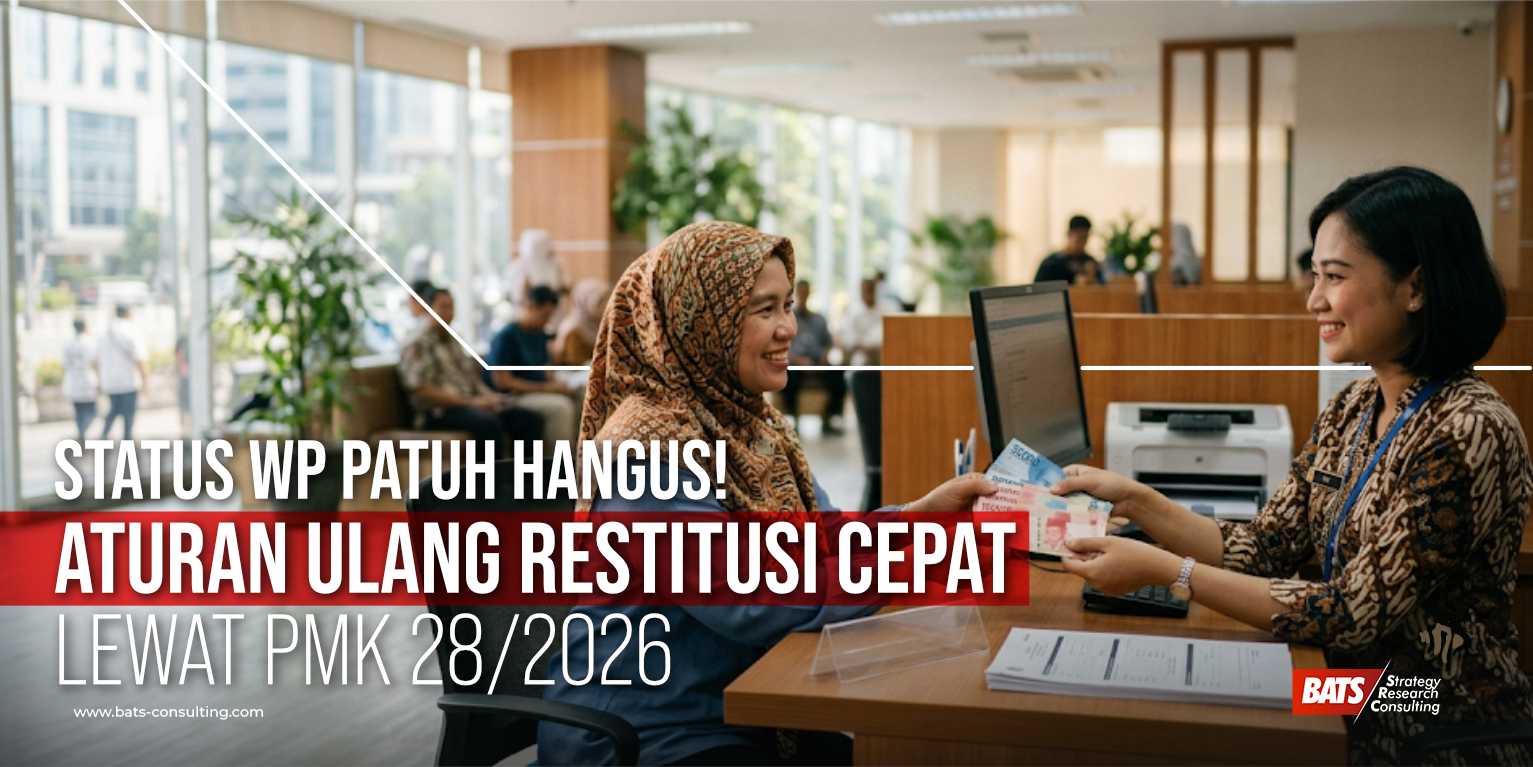 Status WP Patuh Hangus! Aturan Ulang Restitusi Cepat Lewat PMK 28/2026