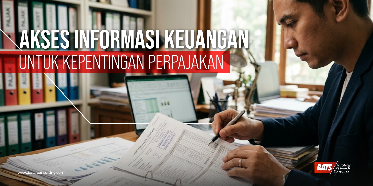Analisis Kebijakan DJP: Akses Informasi Keuangan untuk Perpajakan