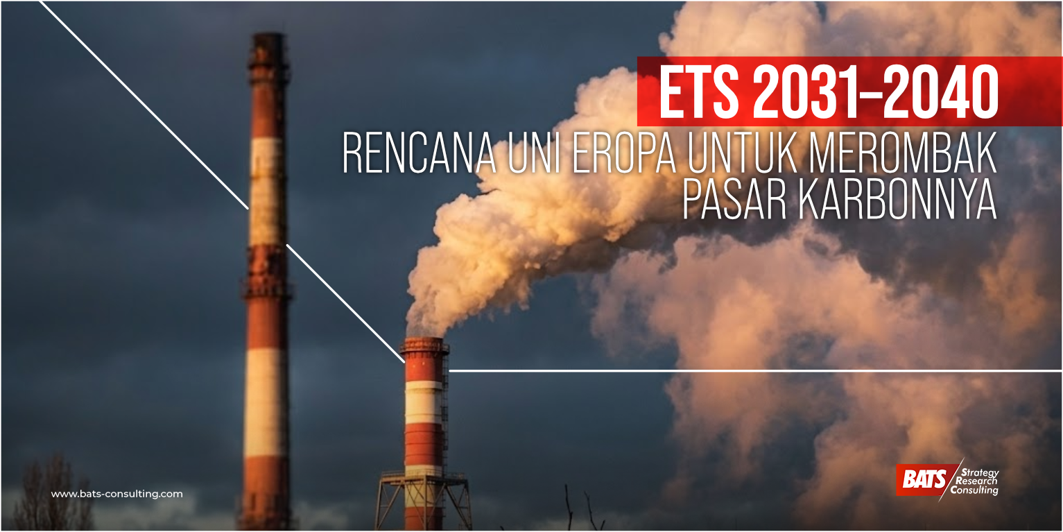 Di Balik Rencana ETS 2031–2040 dan Apa Artinya bagi Industri Global