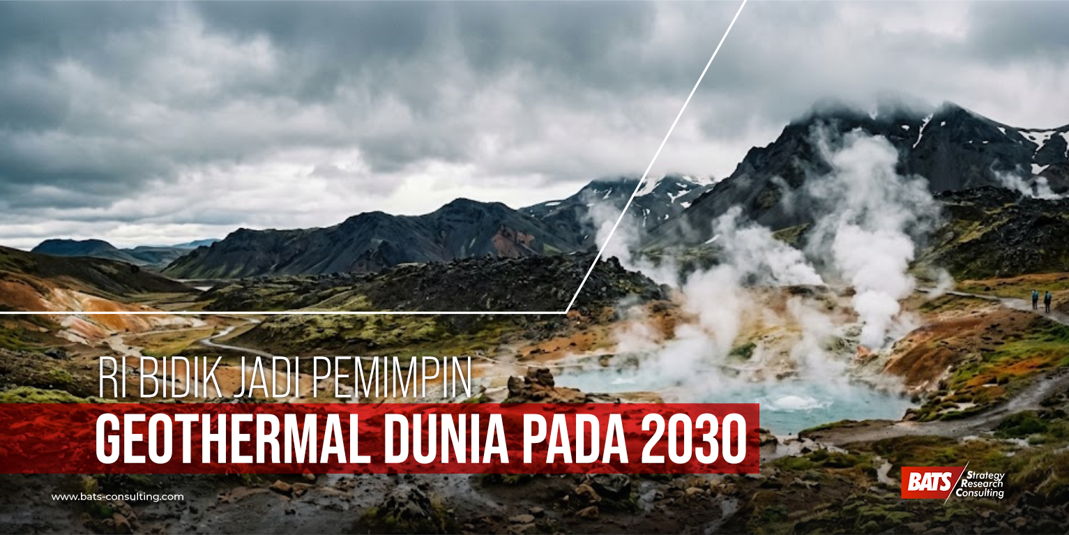 RI Bidik Jadi Pemimpin Geothermal Dunia pada 2030: Potensi & Tantangan